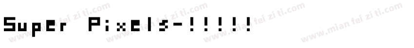 Super Pixels字体转换